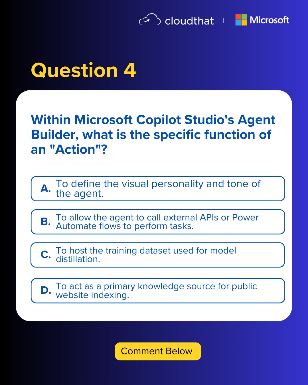 Question 4 is live! If you’re working with Copilot Studio or planning to build agents, this one’s for you. Do you know what an Action really does? Drop your answer in the comments and stay in the game.

Here’s how to participate:
· Join the session - link in bio
· Follow our page
· Participate in the quiz and win rewards

Stay tuned for the final question!
@Microsoft | @thegauravghai 

#Microsoft #MicrosoftCopilot #Masterclass #AIAgent #Skills #JobSearch #FreeMasterclass #Tech #TechTraining #resumes