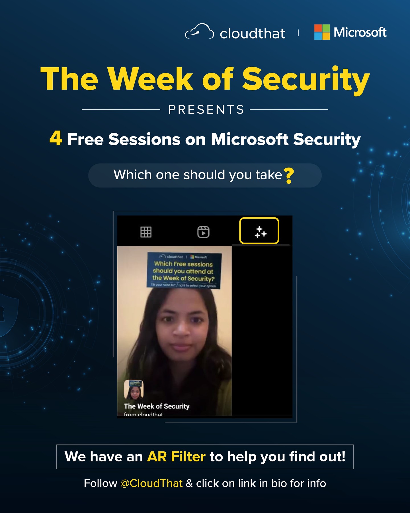 Are you a cybersecurity enthusiast? Microsoft and CloudThat have an amazing opportunity for you to learn for free during The Week of Security. These training sessions aim to empower individuals to enhance their cybersecurity skills with tailored Microsoft Security training sessions.

All you have to do is try our new AR Filter to find out which training suits you best. Here's how:
1. Follow the @cloudthat handle
2. Go to the effects section on the main page
3. Try our new filter
4. DM us a picture of your results 
5. Get your Free Training Registration Link 

For further information on how to participate, click on the link in the bio

#microsoftsecurity #certified #arfilter #freetraining #cybersecurity